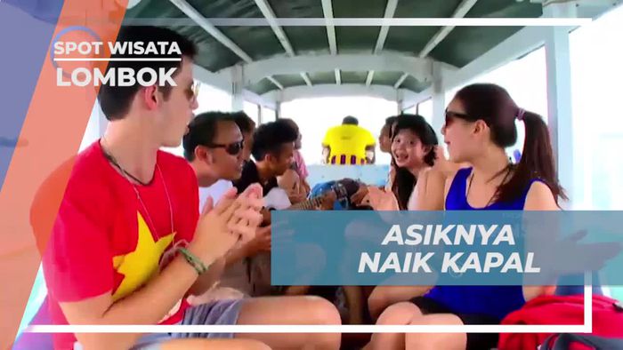 Menyusuri Lautan dan Naik Kapal Menuju Gili Nanggu di Lombok  