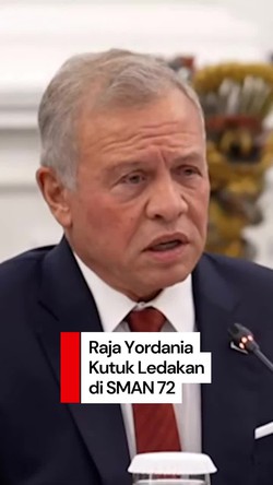 Video Raja Yordania Kutuk Insiden Ledakan di SMAN 72 Jakarta
