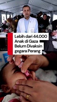 Video: UNICEF, WHO dan UNRWA Kejar Target Vaksinasi 44.000 Anak di Gaza