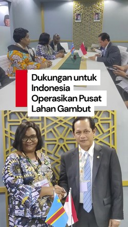 Video Demokratik Kongo Dukung RI Operasikan Pusat Lahan Gambut Internasional