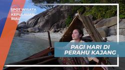 Menyambut Pagi Hari di Perahu Kajang dan Eksplor Keindahan Kepulauan Riau  