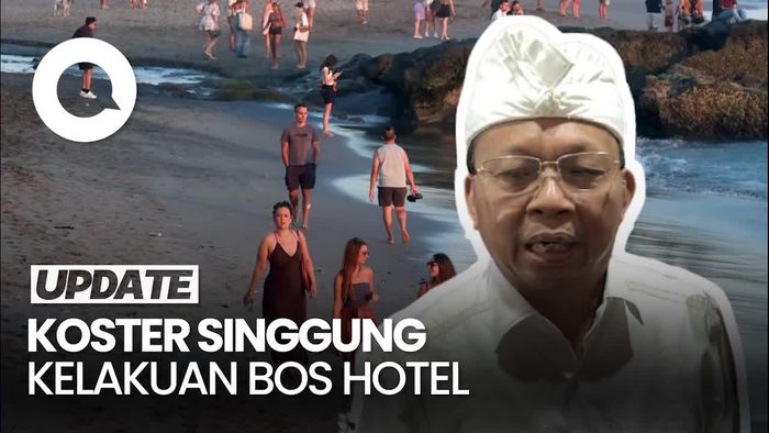 Video: Koster Singgung Kelakuan Bos Hotel di Bali, Caplok Pantai Jadi Privat