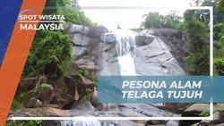 Menikmati Kejernihan dan Udara Segar di Air Terjun Telaga Tujuh, Malaysia  