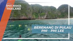 Berenang dan Menyelam di Pulau Phi-Phi Lee, Thailand  