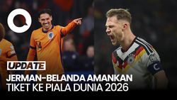 Video: Jerman dan Belanda Lolos ke Piala Dunia 2026!
