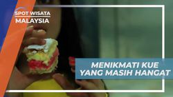 Menikmati Kue Hangat dan Lezat dari Dapur di Malaysia  