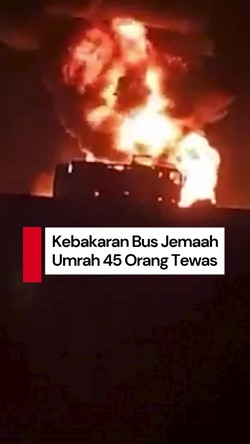  Video: Bus Jemaah Umrah Terbakar Dekat Madinah, 45 Orang Tewas