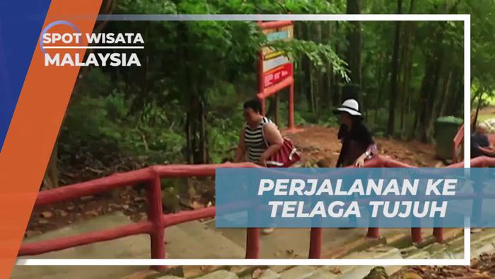 Perjalanan Menuju Air Terjun Telaga Tujuh yang Menakjubkan di Malaysia  