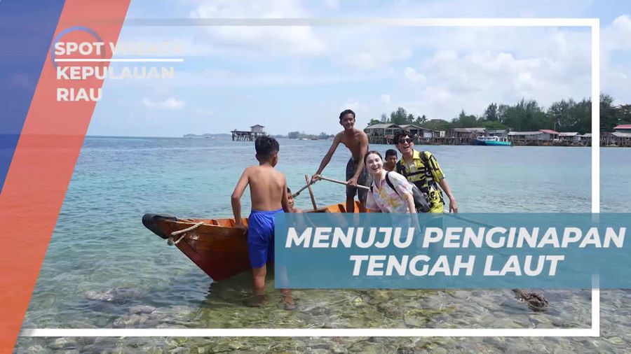 Kunjungi Penginapan Tengah Laut yang Menakjubkan di Kepulauan Riau  
