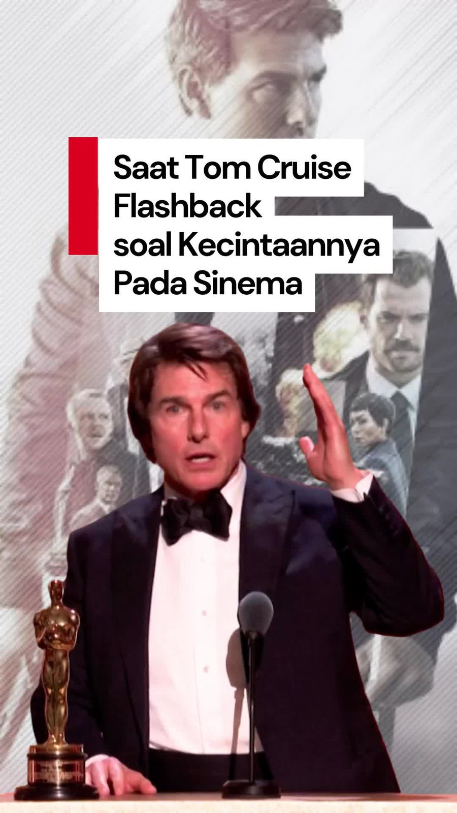 Video Tom Cruise: Film Bukan soal Apa yang Saya Lakukan, Tapi Siapa Saya