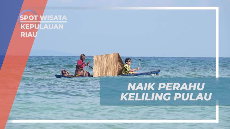 Eksplorasi Pulau Balau dengan Naik Perahu Bersama Warga Suku Laut di Kepulauan Riau 
