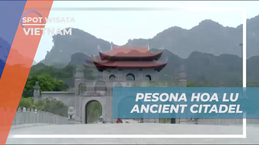 Menjelajahi Hoa Lu Citadel dan Berpetualang Naik Kerbau di Vietnam  
