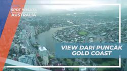 Nikmati Pemandangan Menakjubkan dari Puncak Gold Coast, Australia  