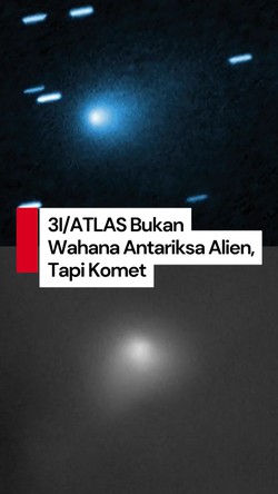 Video: Sempat Dikira Pesawat Alien, NASA Pastikan 3I/ATLAS Adalah Komet