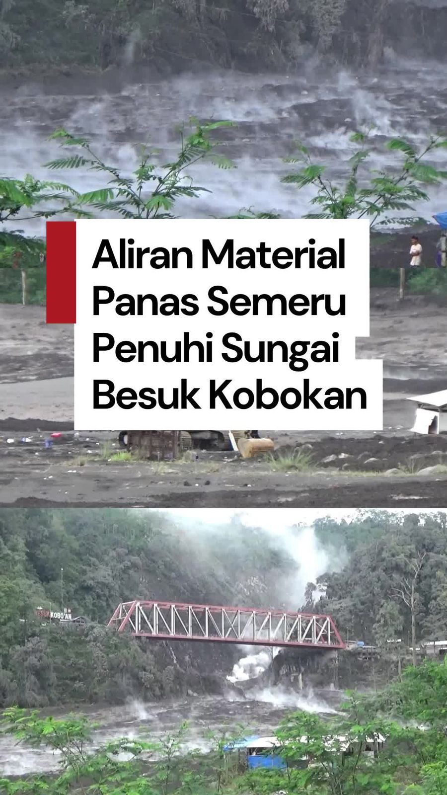 Video: 3 Alat Berat Terjebak di Sungai Aliran Material Panas Semeru