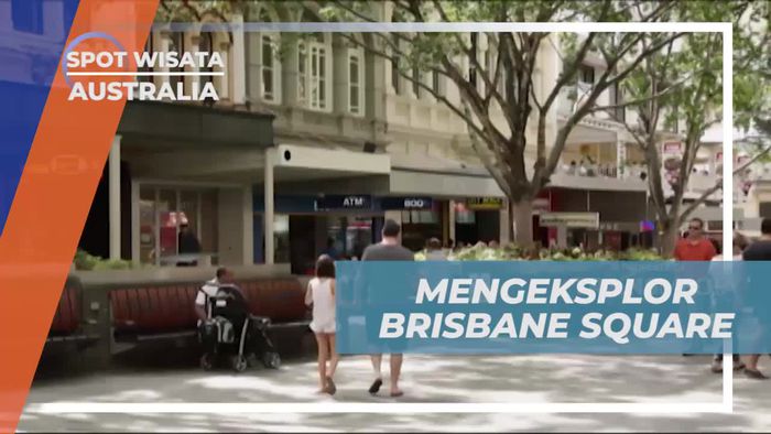Eksplorasi Brisbane Square dan Nikmati Keramaian Tempat Anak Muda di Australia  