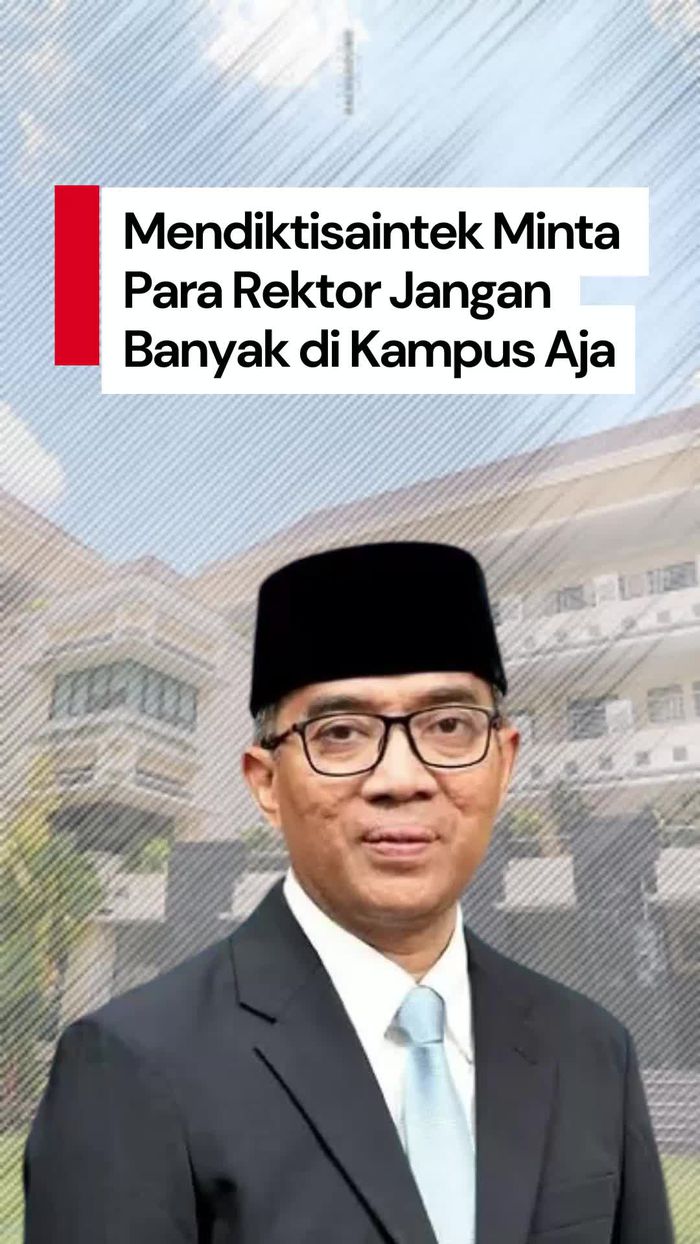 Video Pesan Mendiktisaintek ke Para Rektor: Jangan Banyak di Kampus