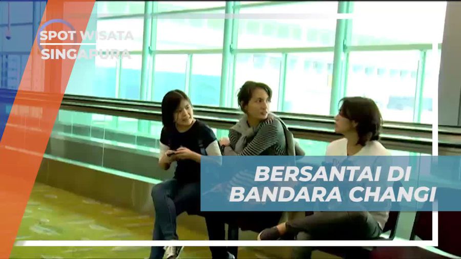 Bersantai di Bandara Changi dan Bertemu Teman di Singapura  