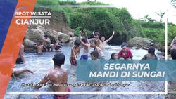 Menyegarkan Tubuh dengan Mandi di Sungai Indah dan Seru di Cianjur  