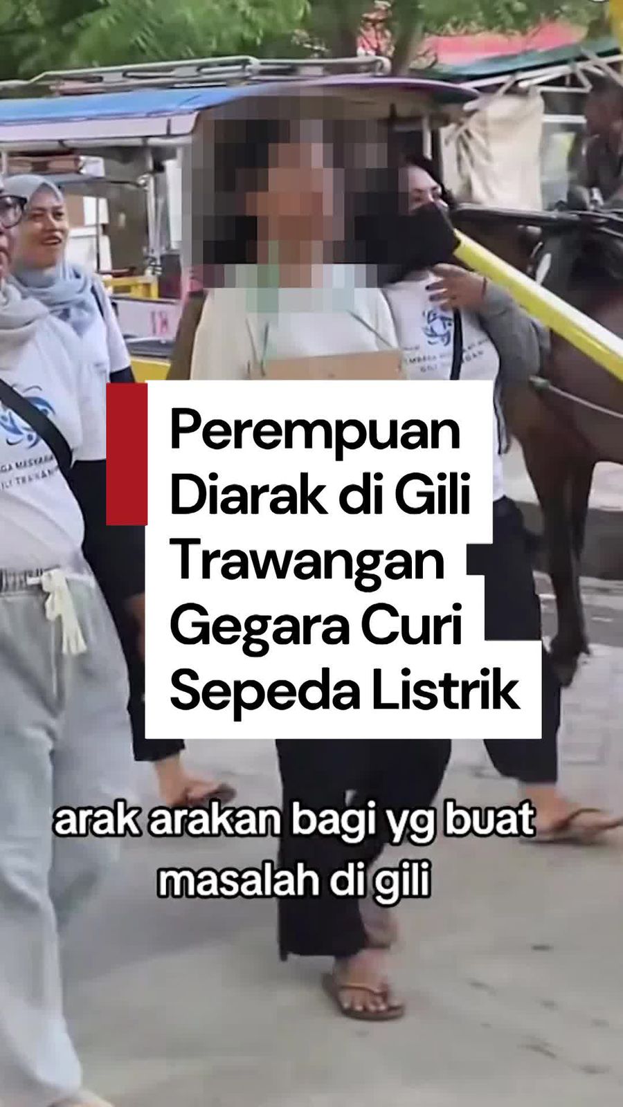 Video Perempuan Pencuri Sepeda Listrik Diarak Warga Keliling Gili Trawangan