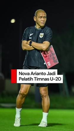 Video: PSSI Tunjuk Nova Arianto Jadi Pelatih Timnas Indonesia U-20