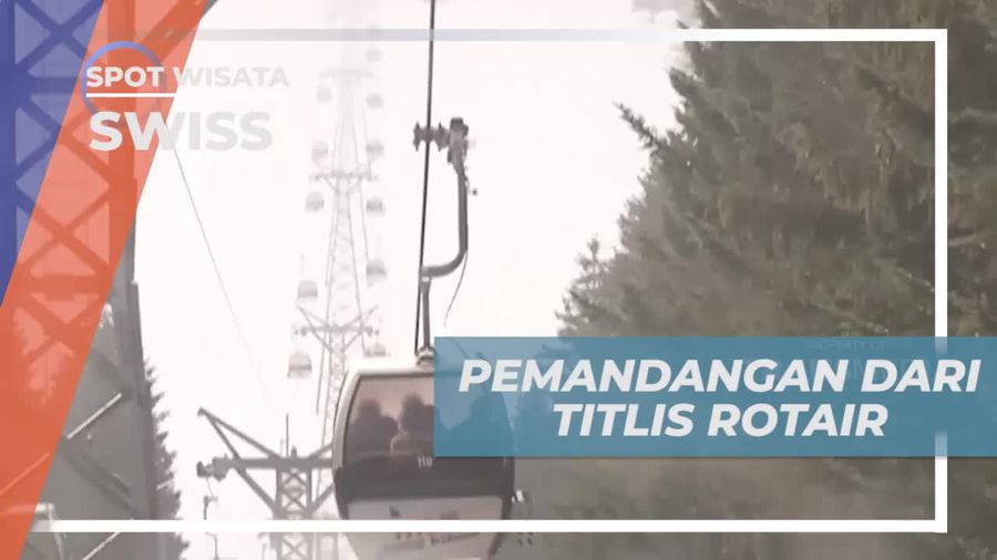 Mengabadikan Keindahan dari Titlis Rotair dan Melihat Gunung Bersalju di Swiss  