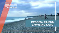 Menikmati Keunikan Pantai Chihsingtang dan Bebatuan Eksotis di Taiwan  