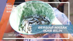 Menunggu dan Memasak Ikan Bilih Hasil Tangkapan di Sumatera Barat  