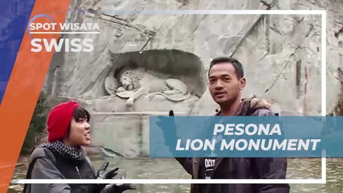 Mengagumi Pesona Lion Monument dan Menghormati Sejarah di Swiss  