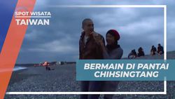 Bermain di Pantai Chihsingtang dan Menikmati Keindahan Bebatuan Hati di Taiwan  