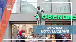 Menikmati Keindahan Pusat Kota Lucerne dan Air Mancur yang Menyegarkan di Swiss  