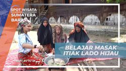 Belajar Memasak Itiak Lado Hijau dengan Canda Tawa di Sumatera Barat  