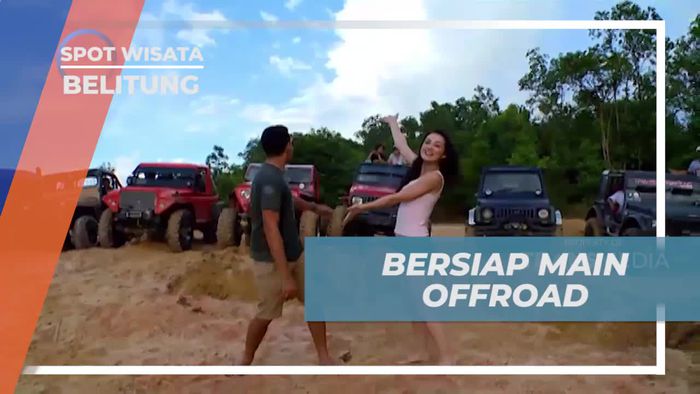 Siapkan Adrenalin dengan Bermain Offroad di Belitung