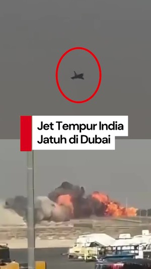Video: Detik-detik Jet Tempur India Jatuh saat Atraksi di Dubai