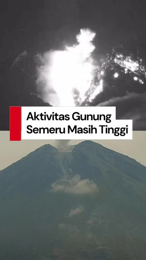  Video: Gunung Semeru Kini dalam Fase Erupsi Berkelanjutan