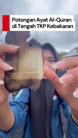 Video: Viral Potongan Ayat Al-Quran Tetap Utuh di Tengah TKP Kebakaran Bima