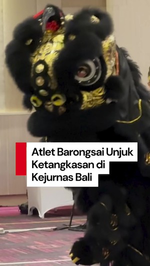 Video: Ratusan Anak Muda Adu Ketangkasan di Kejurnas Barongsai di Bali