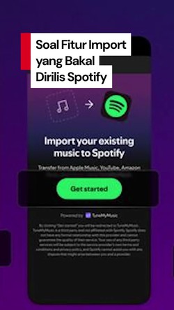 Video: Spotify Rilis Fitur Transfer Lagu dari YouTube hingga Apple Music