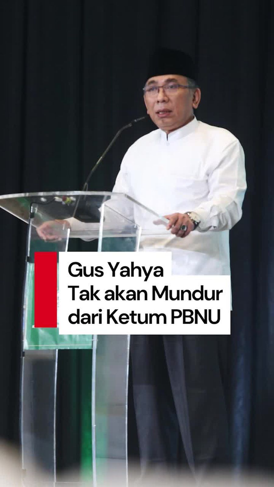 Video: Gus Yahya Tegaskan Tak akan Mundur dari Ketum PBNU