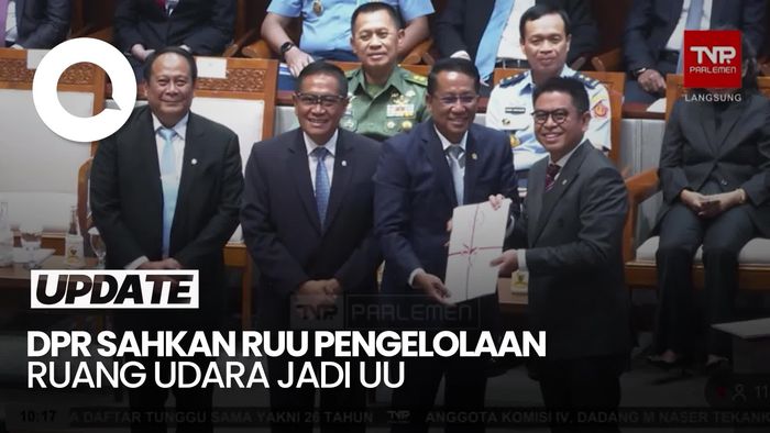 Video: Tok! DPR Sahkan RUU Pengelolaan Ruang Udara Jadi Undang-Undang
