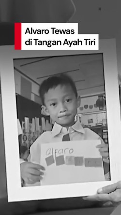 Video Hilangnya Alvaro Tak Lagi Misteri: Ternyata Dibunuh Ayah Tiri 
