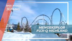 Menyaksikan Keseruan Liburan di Fuji-Q Highland dan Wahana Seru di Jepang  
