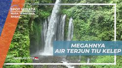 Menyaksikan Keagungan Air Terjun Tiu Kelep yang Membuat Takjub di Nusa Tenggara Barat  
