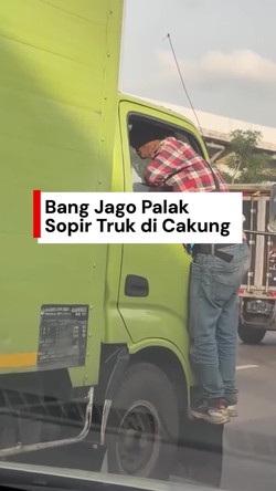 Video: Heboh Bang Jago Palak Sopir Truk di Cakung, Polisi Buru Pelaku