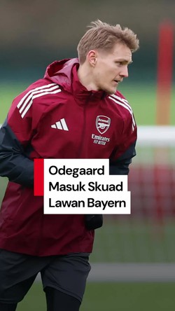 Video Odegaard Masuk Skuad Lawan Bayern, Arteta Pede Menang 