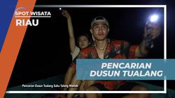 Mencari dan Menemukan Dusun Tualang di Riau di Malam Hari  