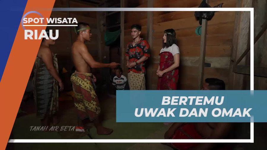 Bertemu Uwak dan Omak di Dusun Tualang, Riau  