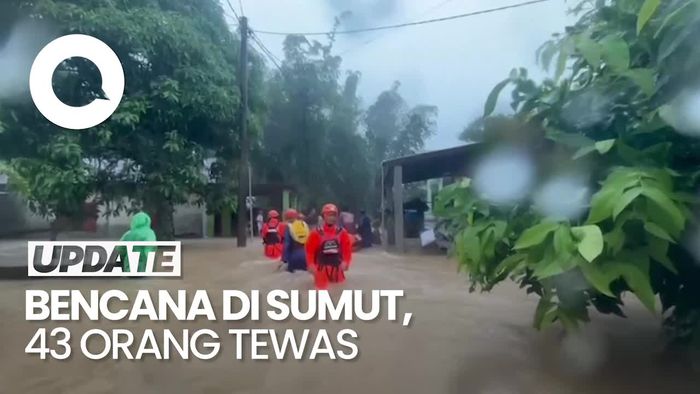 Video Update Korban Bencana Sumut: 43 Orang Tewas-88 Masih Dicari
