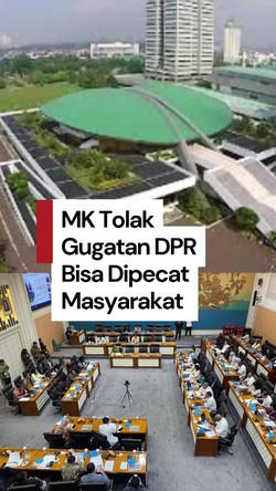 Video MK Tolak Gugatan UU MD3 soal Anggota DPR Bisa Dipecat Rakyat