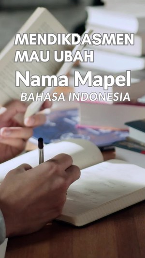 Video: Mendikdasmen Usul Nama Mapel Bahasa Indonesia Diubah Jadi Ini...
